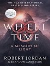 A Memory of Light (eBook): Wheel of Time Book 14